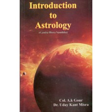 Introduction to Astrology by Col.A.K.Gour / Dr.Uday Kant Mishra in English